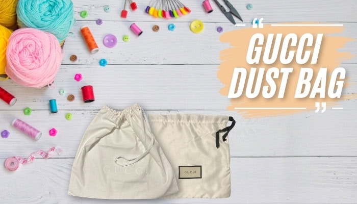 Gucci Dust Bags